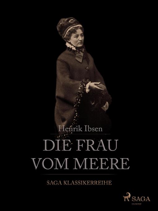 Title details for Die Frau vom Meere by Henrik Ibsen - Available